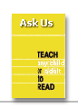 Ask Edna Freinkel, a literacy expert, for advice about teaching children or adults to read
