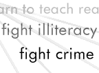Learn to teach reading, fight illiteracy, and  fight crime through literacy
