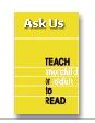 Ask Edna Freinkel, a literacy expert, for advice about teaching children or adults to read