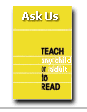 Ask Edna Freinkel, a literacy expert, for advice about teaching children or adults to read